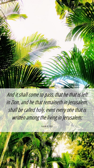 Picture 06 - Isaiah 4:3 KJV Mobile Phone Wallpaper - And it shall come to pass, that he that is left - Mobile Bible Verse Wallpaper