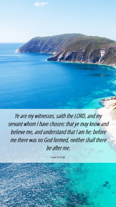 Picture 06 - Isaiah 43:10 KJV Mobile Phone Wallpaper - Ye are my witnesses, saith the LORD, and my - Mobile Bible Verse Wallpaper