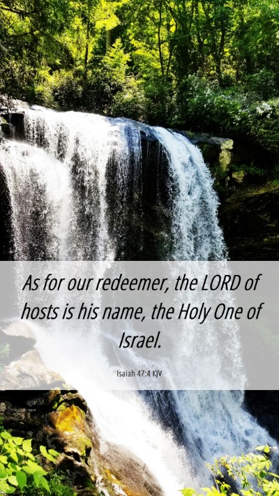Picture 06 - Isaiah 47:4 KJV Mobile Phone Wallpaper - As for our redeemer, the LORD of hosts is his - Mobile Bible Verse Wallpaper