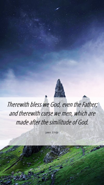 Picture 06 - James 3:9 KJV Mobile Phone Wallpaper - Therewith bless we God, even the Father; and - Mobile Bible Verse Wallpaper