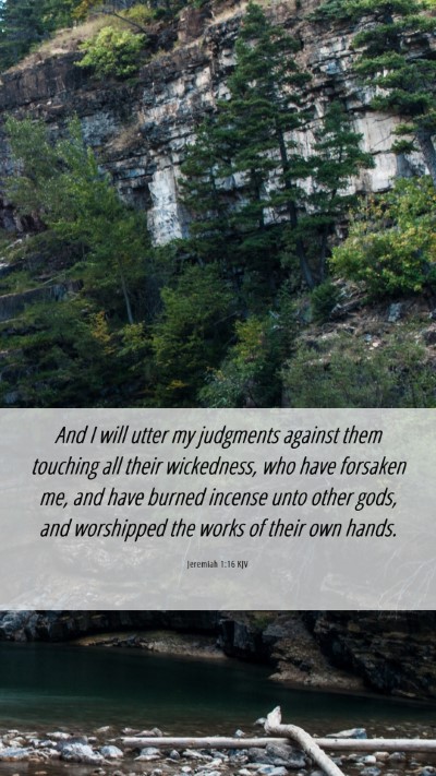Picture 06 - Jeremiah 1:16 KJV Mobile Phone Wallpaper - And I will utter my judgments against them - Mobile Bible Verse Wallpaper