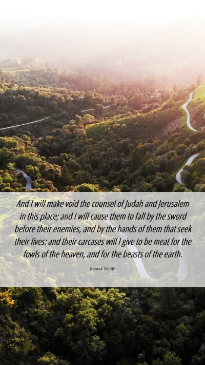Picture 06 - Jeremiah 19:7 KJV Mobile Phone Wallpaper - And I will make void the counsel of Judah and - Mobile Bible Verse Wallpaper