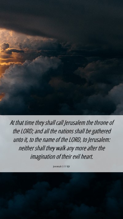 Picture 06 - Jeremiah 3:17 KJV Mobile Phone Wallpaper - At that time they shall call Jerusalem the throne - Mobile Bible Verse Wallpaper