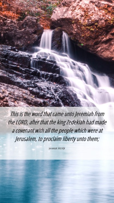 Picture 06 - Jeremiah 34:8 KJV Mobile Phone Wallpaper - This is the word that came unto Jeremiah from the - Mobile Bible Verse Wallpaper