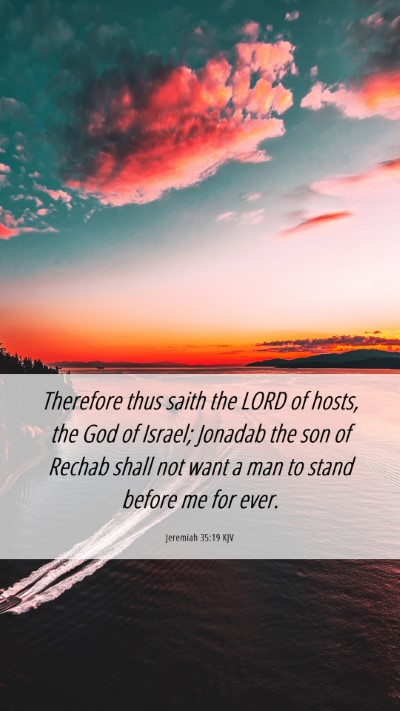 Picture 06 - Jeremiah 35:19 KJV Mobile Phone Wallpaper - Therefore thus saith the LORD of hosts, the God - Mobile Bible Verse Wallpaper