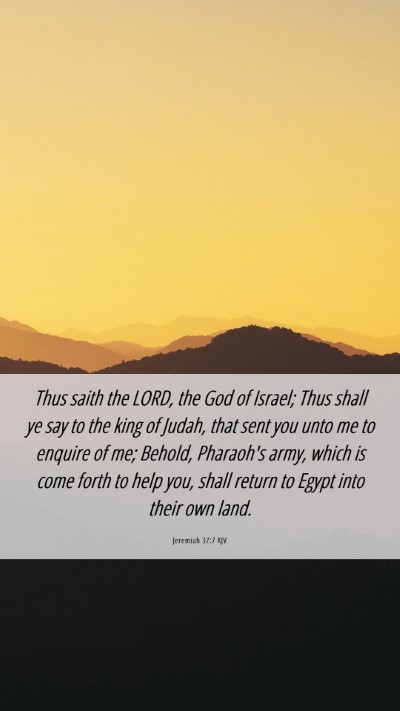 Picture 06 - Jeremiah 37:7 KJV Mobile Phone Wallpaper - Thus saith the LORD, the God of Israel; Thus - Mobile Bible Verse Wallpaper