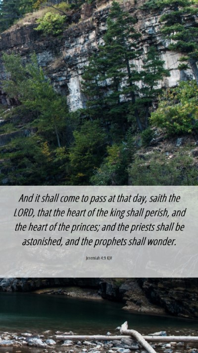 Picture 06 - Jeremiah 4:9 KJV Mobile Phone Wallpaper - And it shall come to pass at that day, saith the - Mobile Bible Verse Wallpaper