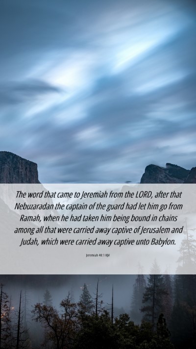 Picture 06 - Jeremiah 40:1 KJV Mobile Phone Wallpaper - The word that came to Jeremiah from the LORD, - Mobile Bible Verse Wallpaper