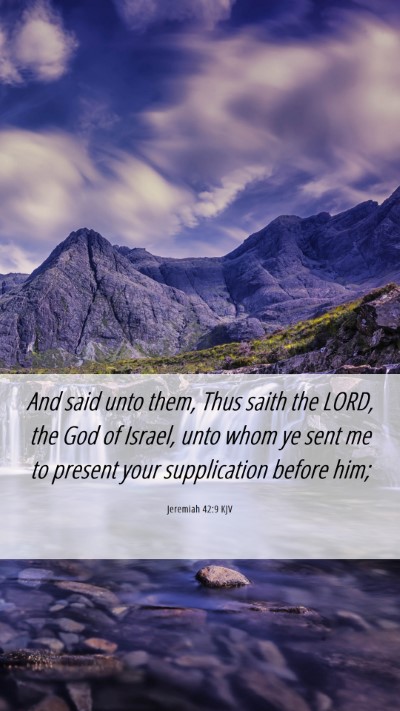 Picture 06 - Jeremiah 42:9 KJV Mobile Phone Wallpaper - And said unto them, Thus saith the LORD, the God - Mobile Bible Verse Wallpaper