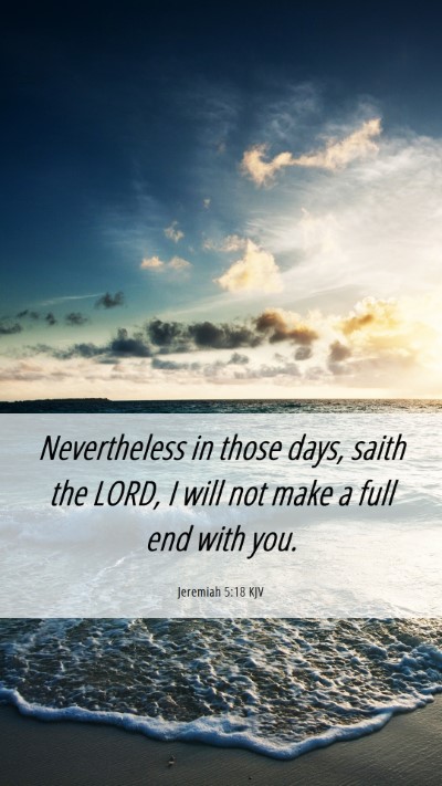 Picture 06 - Jeremiah 5:18 KJV Mobile Phone Wallpaper - Nevertheless in those days, saith the LORD, I - Mobile Bible Verse Wallpaper