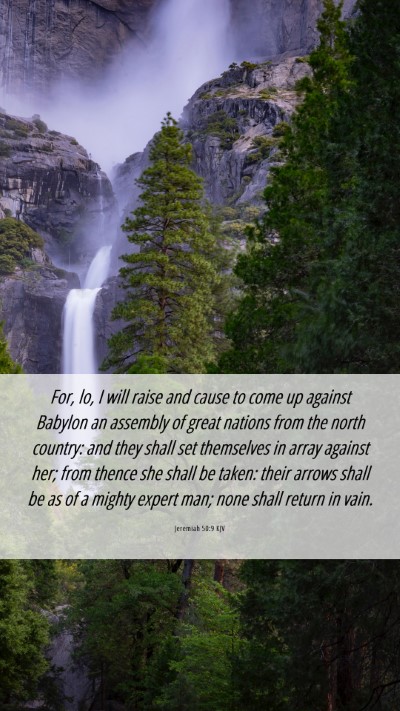 Picture 06 - Jeremiah 50:9 KJV Mobile Phone Wallpaper - For, lo, I will raise and cause to come up - Mobile Bible Verse Wallpaper