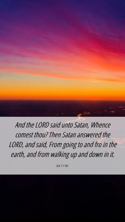 Picture 06 - Job 1:7 KJV Mobile Phone Wallpaper - And the LORD said unto Satan, Whence comest thou? - Mobile Bible Verse Wallpaper