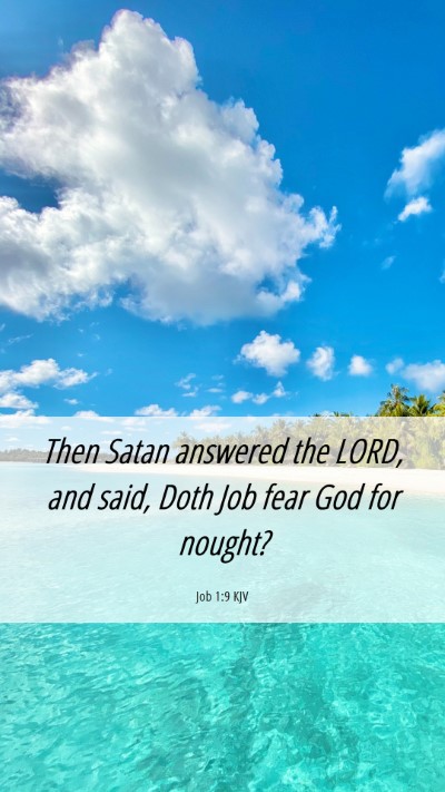 Picture 06 - Job 1:9 KJV Mobile Phone Wallpaper - Then Satan answered the LORD, and said, Doth Job - Mobile Bible Verse Wallpaper