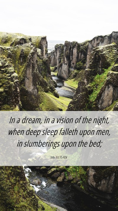 Picture 06 - Job 33:15 KJV Mobile Phone Wallpaper - In a dream, in a vision of the night, when deep - Mobile Bible Verse Wallpaper