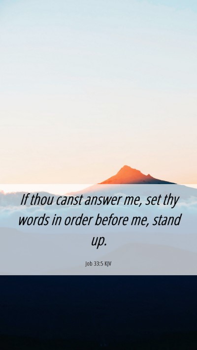 Picture 06 - Job 33:5 KJV Mobile Phone Wallpaper - If thou canst answer me, set thy words in order - Mobile Bible Verse Wallpaper