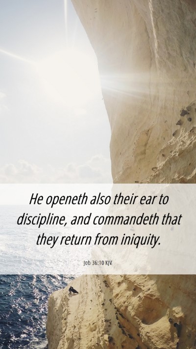 Picture 06 - Job 36:10 KJV Mobile Phone Wallpaper - He openeth also their ear to discipline, and - Mobile Bible Verse Wallpaper