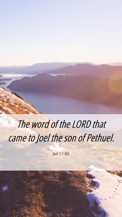 Picture 06 - Joel 1:1 KJV Mobile Phone Wallpaper - The word of the LORD that came to Joel the son of - Mobile Bible Verse Wallpaper
