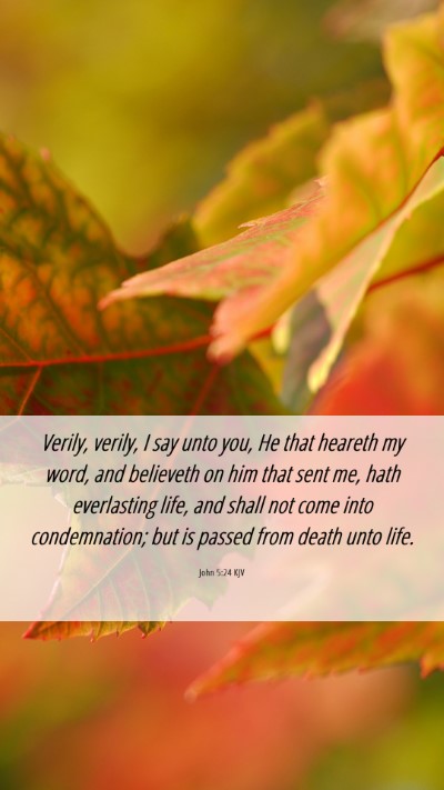 Picture 06 - John 5:24 KJV Mobile Phone Wallpaper - Verily, verily, I say unto you, He that heareth - Mobile Bible Verse Wallpaper