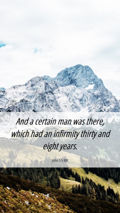 Picture 06 - John 5:5 KJV Mobile Phone Wallpaper - And a certain man was there, which had an - Mobile Bible Verse Wallpaper