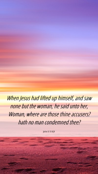 Picture 06 - John 8:10 KJV Mobile Phone Wallpaper - When Jesus had lifted up himself, and saw none - Mobile Bible Verse Wallpaper