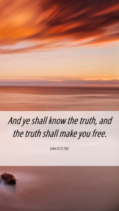 Picture 06 - John 8:32 KJV Mobile Phone Wallpaper - And ye shall know the truth, and the truth shall - Mobile Bible Verse Wallpaper