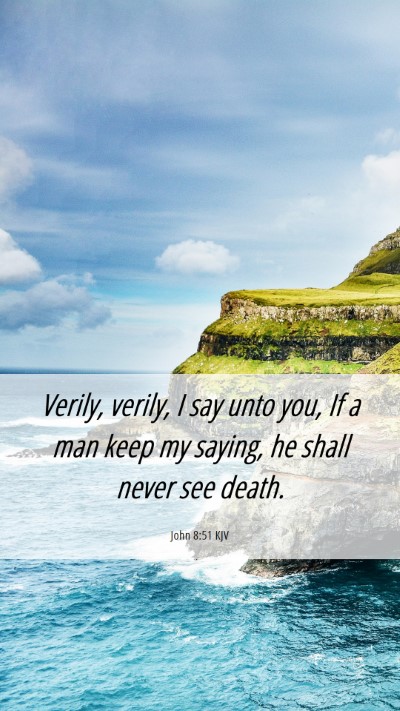 Picture 06 - John 8:51 KJV Mobile Phone Wallpaper - Verily, verily, I say unto you, If a man keep my - Mobile Bible Verse Wallpaper