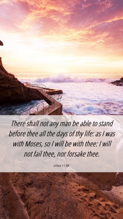 Picture 06 - Joshua 1:5 KJV Mobile Phone Wallpaper - There shall not any man be able to stand before - Mobile Bible Verse Wallpaper