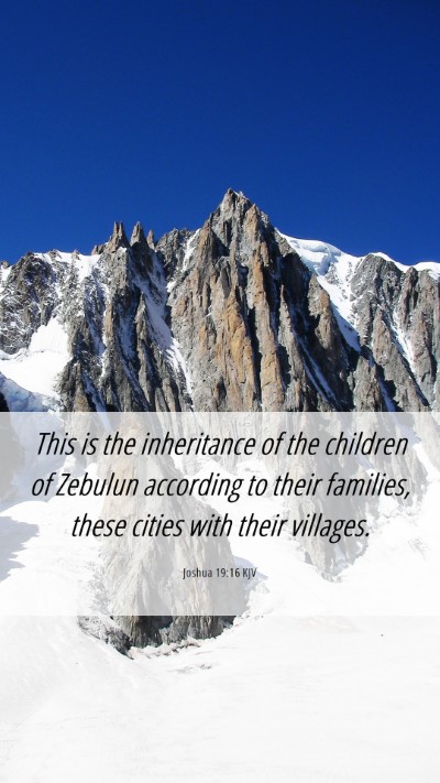 Picture 06 - Joshua 19:16 KJV Mobile Phone Wallpaper - This is the inheritance of the children of - Mobile Bible Verse Wallpaper