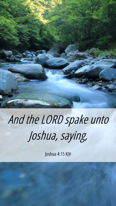 Picture 06 - Joshua 4:15 KJV Mobile Phone Wallpaper - And the LORD spake unto Joshua, - Mobile Bible Verse Wallpaper