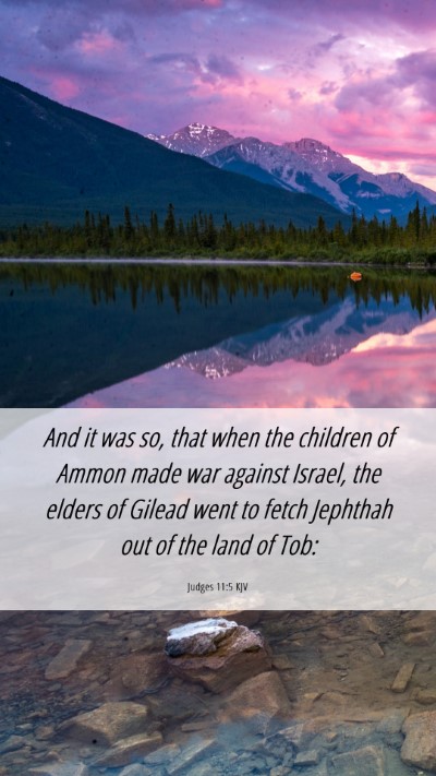 Picture 06 - Judges 11:5 KJV Mobile Phone Wallpaper - And it was so, that when the children of Ammon - Mobile Bible Verse Wallpaper