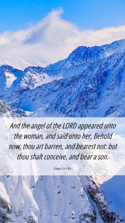 Picture 06 - Judges 13:3 KJV Mobile Phone Wallpaper - And the angel of the LORD appeared unto the - Mobile Bible Verse Wallpaper