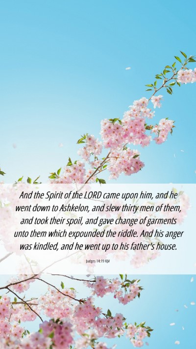 Picture 06 - Judges 14:19 KJV Mobile Phone Wallpaper - And the Spirit of the LORD came upon him, and he - Mobile Bible Verse Wallpaper