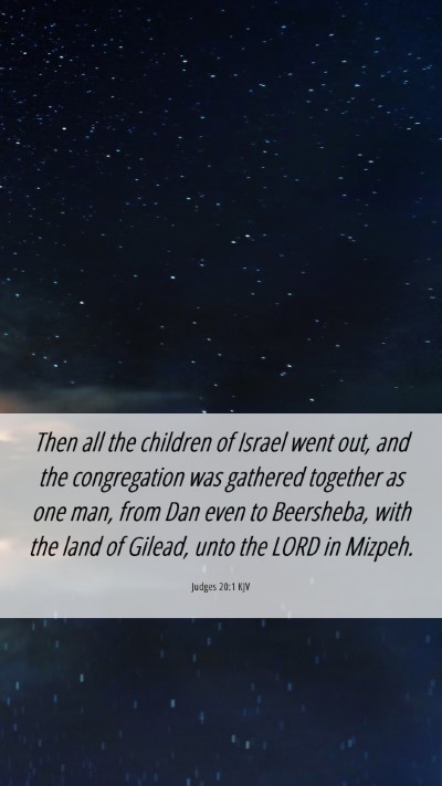 Picture 06 - Judges 20:1 KJV Mobile Phone Wallpaper - Then all the children of Israel went out, and the - Mobile Bible Verse Wallpaper