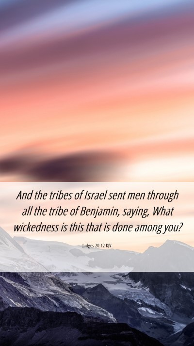 Picture 06 - Judges 20:12 KJV Mobile Phone Wallpaper - And the tribes of Israel sent men through all the - Mobile Bible Verse Wallpaper