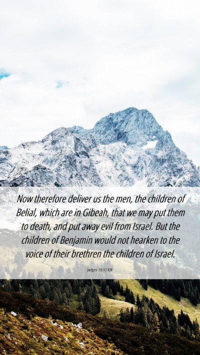 Picture 06 - Judges 20:13 KJV Mobile Phone Wallpaper - Now therefore deliver us the men, the children of - Mobile Bible Verse Wallpaper