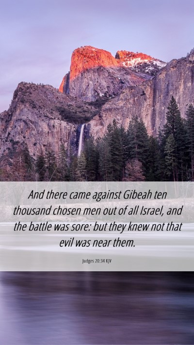 Picture 06 - Judges 20:34 KJV Mobile Phone Wallpaper - And there came against Gibeah ten thousand chosen - Mobile Bible Verse Wallpaper