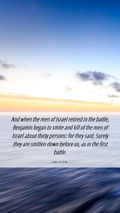Picture 06 - Judges 20:39 KJV Mobile Phone Wallpaper - And when the men of Israel retired in the battle, - Mobile Bible Verse Wallpaper