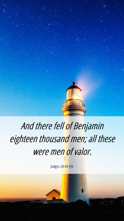 Picture 06 - Judges 20:44 KJV Mobile Phone Wallpaper - And there fell of Benjamin eighteen thousand men; - Mobile Bible Verse Wallpaper