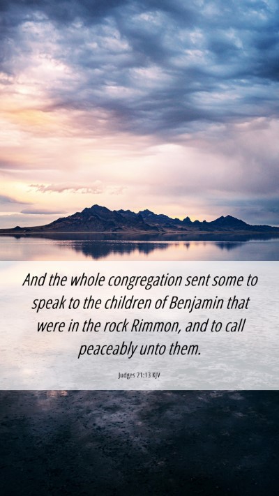 Picture 06 - Judges 21:13 KJV Mobile Phone Wallpaper - And the whole congregation sent some to speak to - Mobile Bible Verse Wallpaper