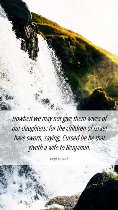 Picture 06 - Judges 21:18 KJV Mobile Phone Wallpaper - Howbeit we may not give them wives of our - Mobile Bible Verse Wallpaper
