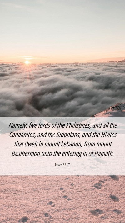 Picture 06 - Judges 3:3 KJV Mobile Phone Wallpaper - Namely, five lords of the Philistines, and all - Mobile Bible Verse Wallpaper