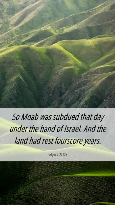 Picture 06 - Judges 3:30 KJV Mobile Phone Wallpaper - So Moab was subdued that day under the hand of - Mobile Bible Verse Wallpaper