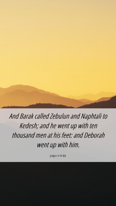 Picture 06 - Judges 4:10 KJV Mobile Phone Wallpaper - And Barak called Zebulun and Naphtali to Kedesh; - Mobile Bible Verse Wallpaper