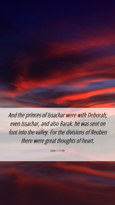 Picture 06 - Judges 5:15 KJV Mobile Phone Wallpaper - And the princes of Issachar were with Deborah; - Mobile Bible Verse Wallpaper
