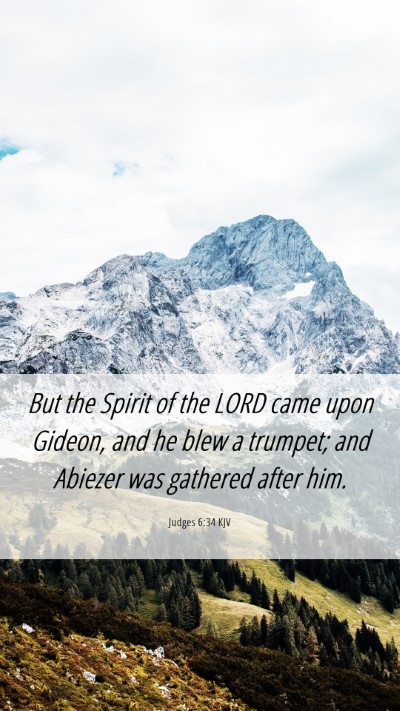 Picture 06 - Judges 6:34 KJV Mobile Phone Wallpaper - But the Spirit of the LORD came upon Gideon, and - Mobile Bible Verse Wallpaper
