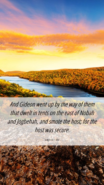 Picture 06 - Judges 8:11 KJV Mobile Phone Wallpaper - And Gideon went up by the way of them that dwelt - Mobile Bible Verse Wallpaper