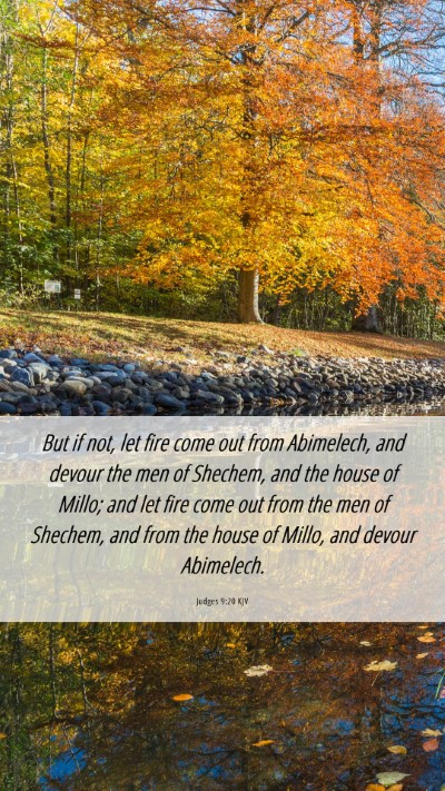 Picture 06 - Judges 9:20 KJV Mobile Phone Wallpaper - But if not, let fire come out from Abimelech, and - Mobile Bible Verse Wallpaper