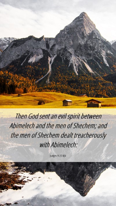 Picture 06 - Judges 9:23 KJV Mobile Phone Wallpaper - Then God sent an evil spirit between Abimelech - Mobile Bible Verse Wallpaper