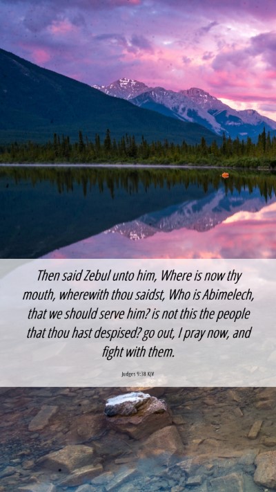 Picture 06 - Judges 9:38 KJV Mobile Phone Wallpaper - Then said Zebul unto him, Where is now thy mouth, - Mobile Bible Verse Wallpaper