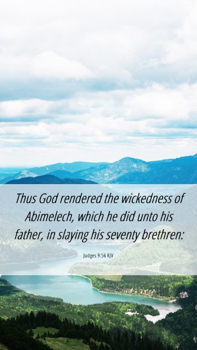 Picture 06 - Judges 9:56 KJV Mobile Phone Wallpaper - Thus God rendered the wickedness of Abimelech, - Mobile Bible Verse Wallpaper